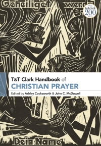 Immagine di copertina: T&T Clark Handbook of Christian Prayer 1st edition 9780567664365