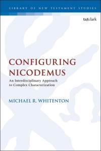 Cover image: Configuring Nicodemus 1st edition 9780567665300