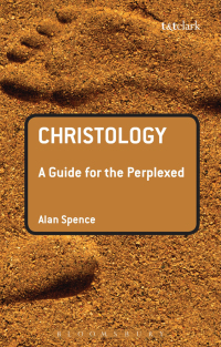 Cover image: Christology: A Guide for the Perplexed 1st edition 9780567031952