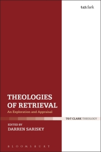 Cover image: Theologies of Retrieval 1st edition 9780567666796