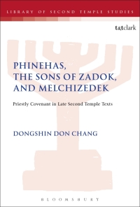 Cover image: Phinehas, the Sons of Zadok, and Melchizedek 1st edition 9780567686619