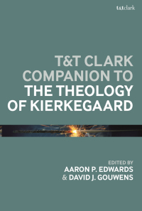 Cover image: T&T Clark Companion to the Theology of Kierkegaard 1st edition 9780567667076