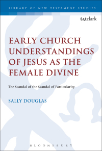 Imagen de portada: Early Church Understandings of Jesus as the Female Divine 1st edition 9780567685322