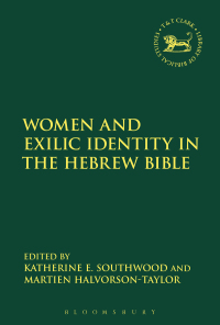 Imagen de portada: Women and Exilic Identity in the Hebrew Bible 1st edition 9780567668424