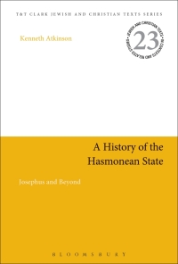 Cover image: A History of the Hasmonean State 1st edition 9780567686954