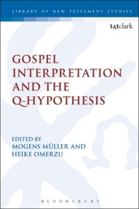 Omslagafbeelding: Gospel Interpretation and the Q-Hypothesis 1st edition 9780567670045
