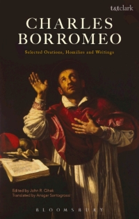 Omslagafbeelding: Charles Borromeo: Selected Orations, Homilies and Writings 1st edition 9780567670250