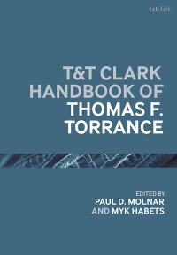 Imagen de portada: T&T Clark Handbook of Thomas F. Torrance 1st edition 9780567670519