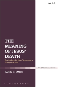 Cover image: The Meaning of Jesus' Death 1st edition 9780567682536