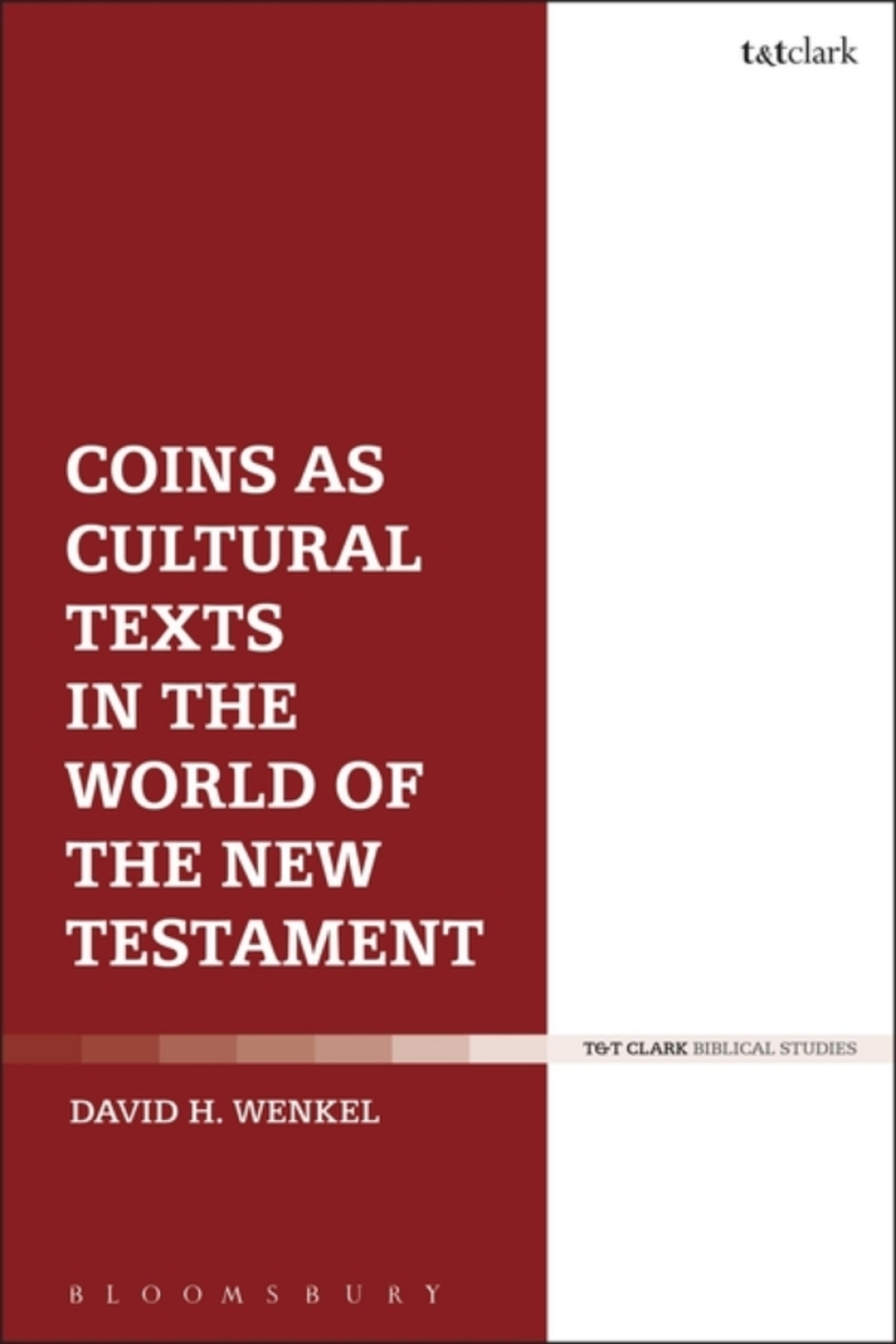 Coins as Cultural Texts in the World of the New Testament 1st Edition