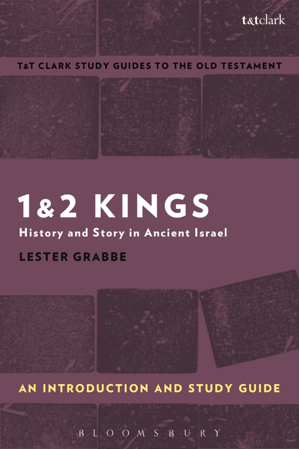 1 & 2 Kings: An Introduction and Study Guide History and Story in Ancient Israel 1st Edition