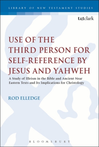 Immagine di copertina: Use of the Third Person for Self-Reference by Jesus and Yahweh 1st edition 9780567685902