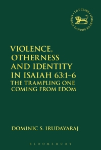 Omslagafbeelding: Violence, Otherness and Identity in Isaiah 63:1-6 1st edition 9780567684974