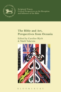 Cover image: The Bible and Art, Perspectives from Oceania 1st edition 9780567683854