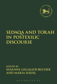 Cover image: Sedaqa and Torah in Postexilic Discourse 1st edition 9780567673558