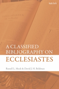Omslagafbeelding: A Classified Bibliography on Ecclesiastes 1st edition 9780567673961