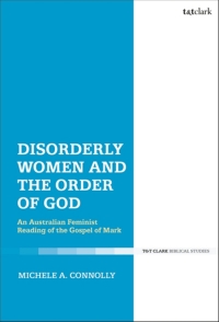 صورة الغلاف: Disorderly Women and the Order of God 1st edition 9780567692535