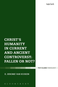 Imagen de portada: Christ's Humanity in Current and Ancient Controversy: Fallen or Not? 1st edition 9780567686435