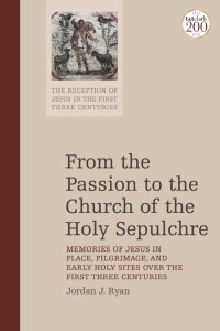 Titelbild: From the Passion to the Church of the Holy Sepulchre 1st edition 9780567677457