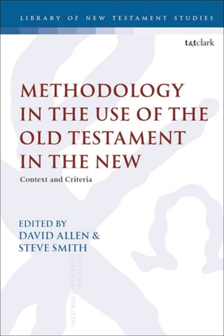 Omslagafbeelding: Methodology in the Use of the Old Testament in the New 1st edition 9780567700681