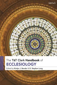 Cover image: T&T Clark Handbook of Ecclesiology 1st edition 9780567678102