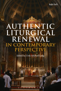 Titelbild: Authentic Liturgical Renewal in Contemporary Perspective 1st edition 9780567678423