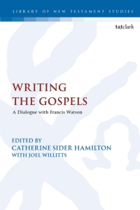 Cover image: Writing the Gospels 1st edition 9780567696151