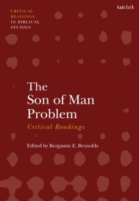 Imagen de portada: The Son of Man Problem: Critical Readings 1st edition 9780567670120