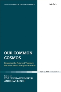 Cover image: Our Common Cosmos 1st edition 9780567695246