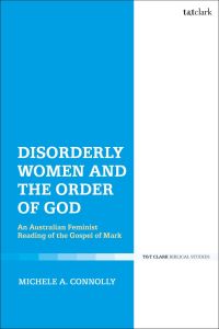 Imagen de portada: Disorderly Women and the Order of God 1st edition 9780567692535