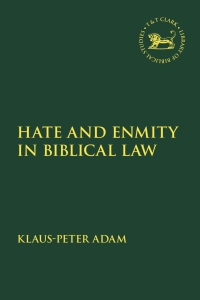 Titelbild: Hate and Enmity in Biblical Law 1st edition 9780567706492