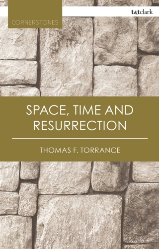 Cover image: Space, Time and Resurrection 2nd edition 9780567682178