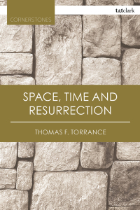 Cover image: Space, Time and Resurrection 2nd edition 9780567682178