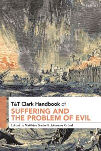 Titelbild: T&T Clark Handbook of Suffering and the Problem of Evil 1st edition 9780567682437