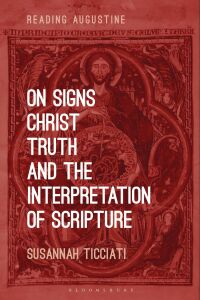 Imagen de portada: On Signs, Christ, Truth and the Interpretation of Scripture 1st edition 9780567682826