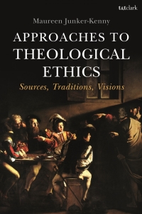Cover image: Approaches to Theological Ethics 1st edition 9780567682956