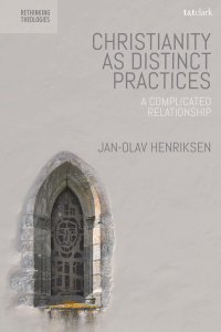 Immagine di copertina: Christianity as Distinct Practices 1st edition 9780567683274