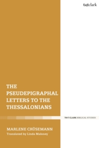 Omslagafbeelding: The Pseudepigraphal Letters to the Thessalonians 1st edition 9780567683328