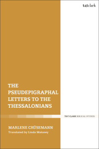 Imagen de portada: The Pseudepigraphal Letters to the Thessalonians 1st edition 9780567683328