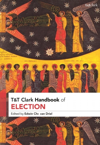 Cover image: T&T Clark Handbook of Election 1st edition 9780567683366