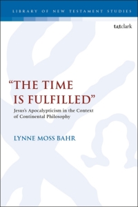 Cover image: “The Time Is Fulfilled” 1st edition 9780567684349