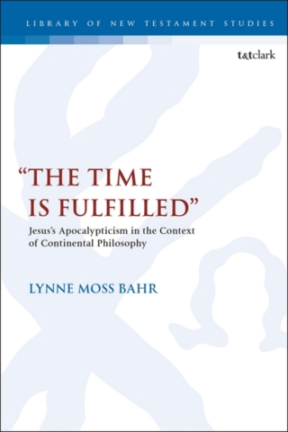 Immagine di copertina: “The Time Is Fulfilled” 1st edition 9780567684349