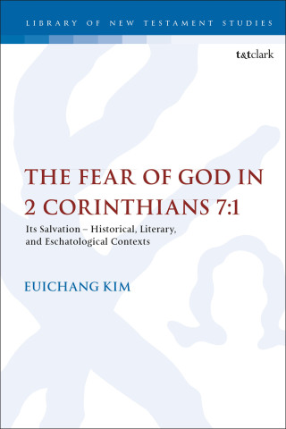 Omslagafbeelding: The Fear of God in 2 Corinthians 7:1 1st edition 9780567684936