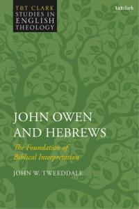 Omslagafbeelding: John Owen and Hebrews 1st edition 9780567685049