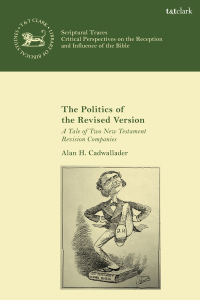 Cover image: The Politics of the Revised Version 1st edition 9780567673466