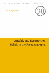 Imagen de portada: Afterlife and Resurrection Beliefs in the Pseudepigrapha 1st edition 9780567685544