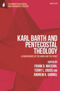 Omslagafbeelding: Karl Barth and Pentecostal Theology 1st edition 9780567686008