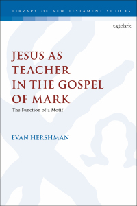 Cover image: Jesus as Teacher in the Gospel of Mark 1st edition 9780567705198