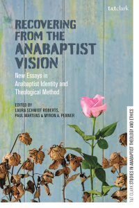 Immagine di copertina: Recovering from the Anabaptist Vision 1st edition 9780567692733