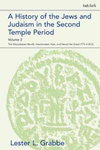 Immagine di copertina: A History of the Jews and Judaism  in the Second Temple Period, Volume 3 1st edition 9780567703781
